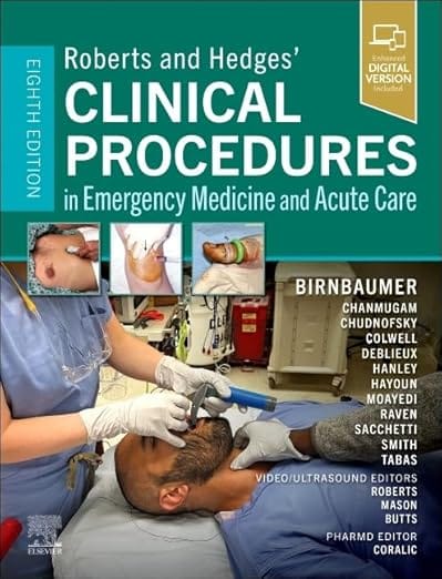Roberts and Hedges Clinical Procedures in Emergency Medicine and Acute Care 8th Edition  2025 By Birnbaumer