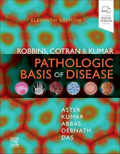Robbins, Cotran & Kumar Pathologic Basis of Disease 11th Edition  2025 By Kumar