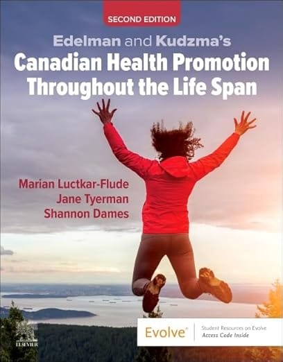 Edelman and Kudzma's Canadian Health Promotion Throughout the Life Span 2nd Edition  2025 By Luctkar-Flude