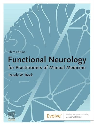 Functional Neurology for Practitioners of Manual Medicine 3rd Edition  2025 By Beck