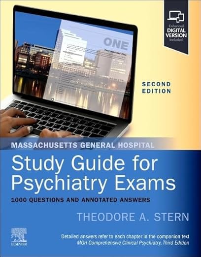 Massachusetts General Hospital Study Guide for Psychiatry Exams: 1000 Questions and Annotated Answers 2nd Edition  2025 By Stern