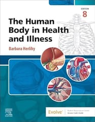 The Human Body in Health and Illness 8th Edition  2025 By Herlihy