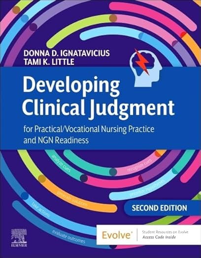 Developing Clinical Judgment for Practical/Vocational Nursing Practice and NGN Readiness 2nd Edition  2025 By Ignatavicius