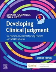 Developing Clinical Judgment for Practical/Vocational Nursing Practice and NGN Readiness 2nd Edition  2025 By Ignatavicius