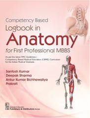 Competency Based Logbook in Anatomy for First Professional MBBS 1st Edition 2026 By Santosh Kumar?