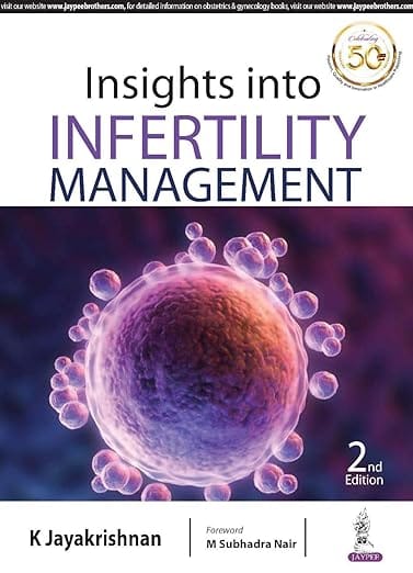 Insights Into Infertility Management 2nd Reprint Edition 2026 By Jayakrishnan