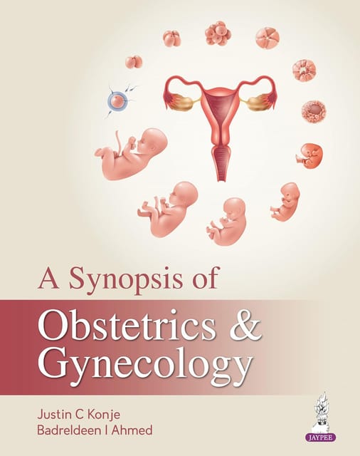 A Synopsis of Obstetrics & Gynecology 1st Edition 2026 By Justin C Konje
