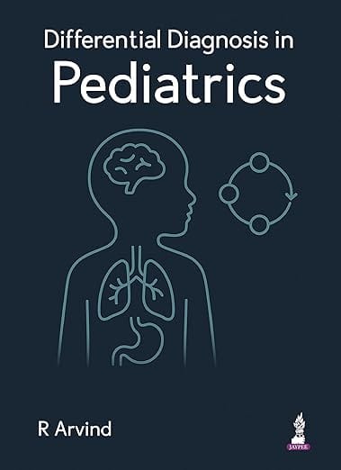 Differential Diagnosis In Pediatrics 1st Edition 2026 By R Arvind