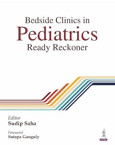 Bedside Clinics In Pediatrics Ready Reckoner 1st Edition 2026 By Sudip Saha