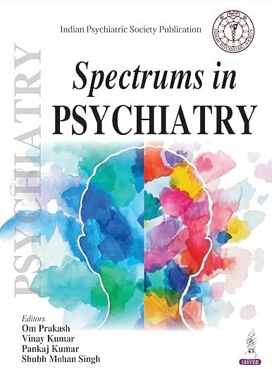 Spectrums In Psychiatry 1st Edition 2026 By Om Prakash