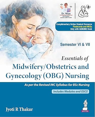 Essentials of Midwifery/Obstetrics And Gynecology(Obg) Nursing 1st Edition 2026 By Jyoti R Thakur
