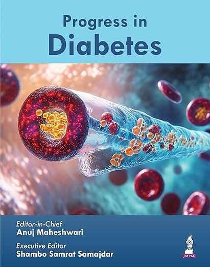 Progress In Diabetes 1st Edition 2026 By Anuj Maheshwari