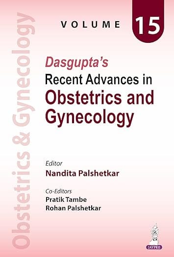 Dasgupta'S Recent Advances In Obstetrics And Gynecology Volume 15 1st Edition 2026 By Nandita Palshetkar