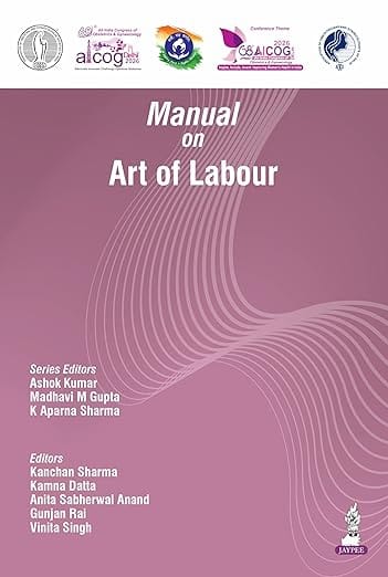 Aicog Manual On Art of Labour 2026 1st Edition 2026 By Ashok Kumar