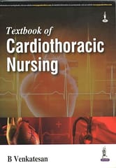 Textbook of Cardiothoracic Nursing 1st Reprint Edition  2026 By B Venkatesan
