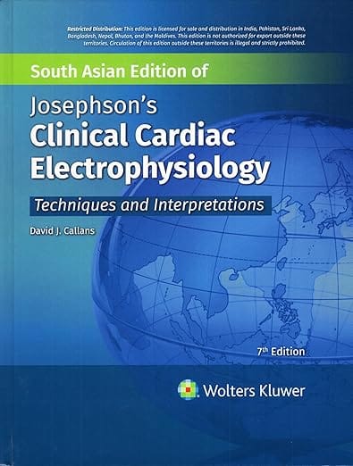 Josephsons Clinical Cardiac Electrophysiology Techniques And Interpretations 7th Edition South Asia Edition 2026 By Callans D.J.