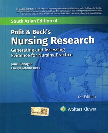Polit And Becks Nursing Research Generating And Assessing Evidence For Nursing Practice 12th Edition South Asia Edition 2026 By Flanagan J