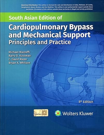 Cardiopulmonary Bypass And Mechanical Support Principles And Practice 5th Edition South Asia Edition 2026 By Mazzeffi M