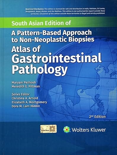 Atlas of Gastrointestinal Pathology A Pattern Based Approach To Non Neoplastic Biopsies 2nd Edition South Asia Edition 2026 By Pezhouh M