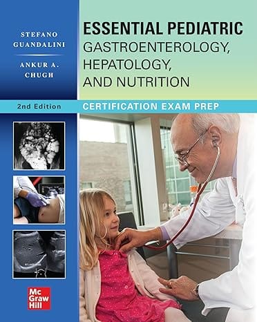 Essential Pediatric Gastroenterology Hepatology And Nutrition 2nd Edition 2025 By Guandalini S.