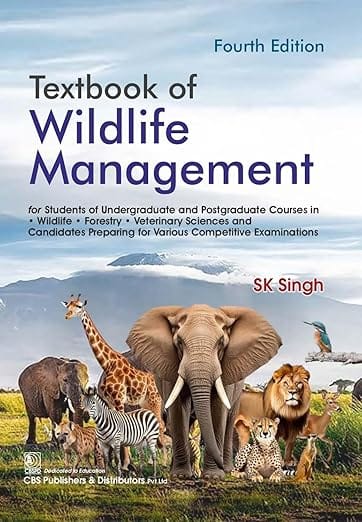Textbook of Wildlife Management 4th Edition 2026 By S K Singh