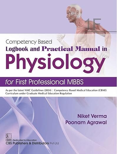 Competency Based Logbook And Practical Manual In Physiology For First Professional Mbbs 1F 2026 By Niket Verma