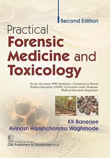 Practical Forensic Medicine And Toxicology 2nd Edition 2026 By K K Banerjee