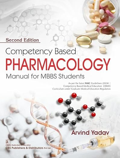 Competency Based Pharmacology Manual For Mbbs Students 2nd Edition 2026 By Arvind Yadav