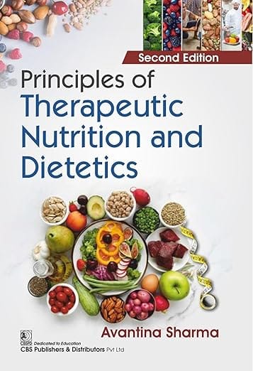 Principles of Therapeutic Nutrition And Dietetics 2nd Edition 2026 By Avantina Sharma