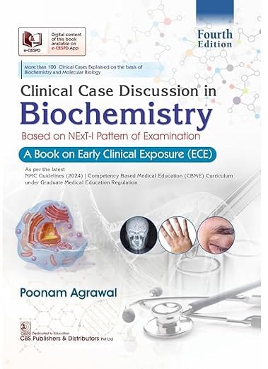Clinical Case Discussion In Biochemistry Based on Next I Pattern of Examination A Book on Early Clinical Exposure With Access Code 4th Edition 2026 By Poonam Agarwal