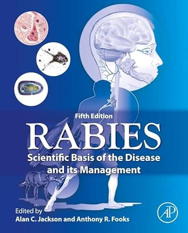 Rabies Scientific Basis of The Disease And Its Management 5th Edition 2025 By Jackson A C