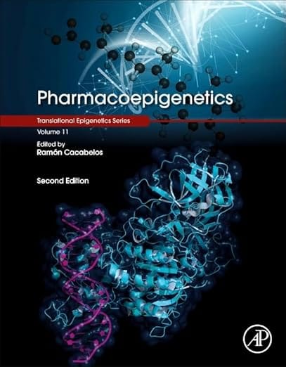 Pharmacoepigenetics 2 Vol Set 2nd Edition 2025 By Cacabelos