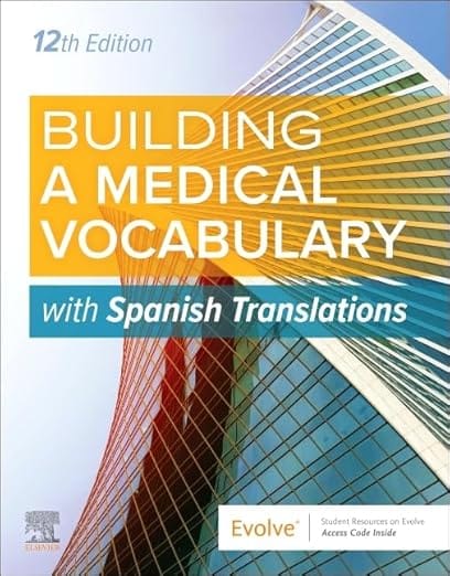 Building A Medical Vocabulary With Spanish Translations 12th Edition 2025 By Elsevier