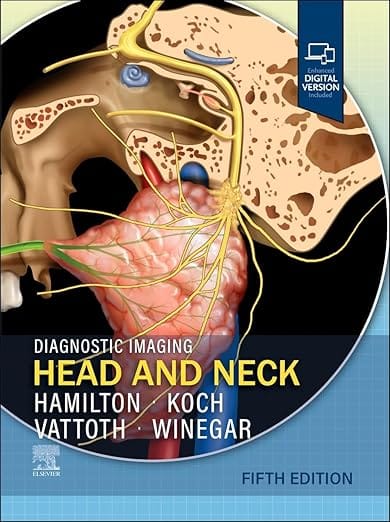 Diagnostic Imaging Head And Neck With Access Code 5th Edition 2025 By Hamilton B E