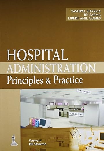 Hospital Administration Principles & Practice 1st Edition Reprint 2026 By Yashpal Sharma