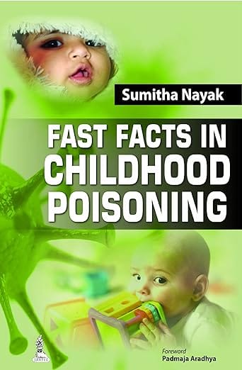 Fast Facts In Childhood Poisoning 1st Edition Reprint 2026 By Sumitha Nayak
