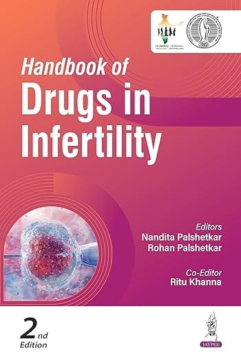 Handbook Of Drugs In Infertility 2nd Edition 2026 By Nandita Palshetkar