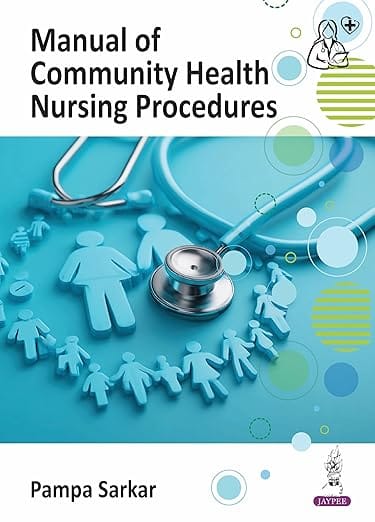 Manual Of Community Health Nursing Procedures 1st Edition 2026 By Sarkar