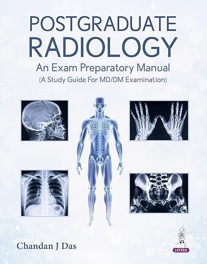 Postgraduate Radiology An Exam Preparatory Manual 1st Edition 2026 By Chandan Das
