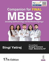 Companion For Final Mbbs (Including Ophthalmology And Otorhinolaryngology) 17th Edition 2026 By Singi Yatiraj