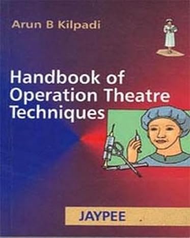 Handbook Of Operation Theatre Technique 1st Edition Reprint 2025 By Arun B Kilpadi