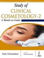 Study Of Clinical Cosmetology-2 :A Hand-On Guide 1st Edition Reprint 2026 By Sonia Teckchandani