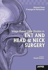 Image-Based Case Studies In Ent And Head & Neck Surgery 1st Edition Reprint 2025 By Rahmat Omar