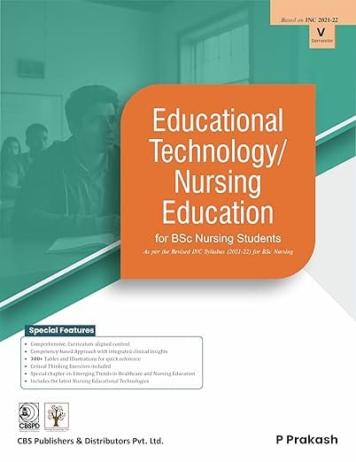 Educational Technology Nursing Education For Bsc Nursing Students As Per The Revised Inc Syllabus (2021-22) For Bsc Nursing 2026 By P Prakash