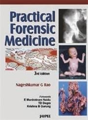 Practical Forensic Medicine 3rd Reprint Edition 2026 By Nageshkumar G Rao