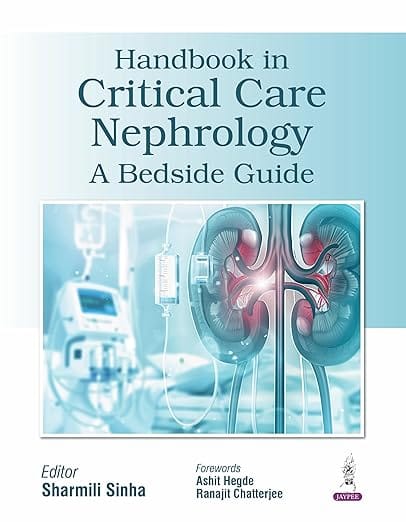 Handbook In Critical Care Nephrology : A Bedside Guide 1st Edition 2026 By Sharmili Sinha