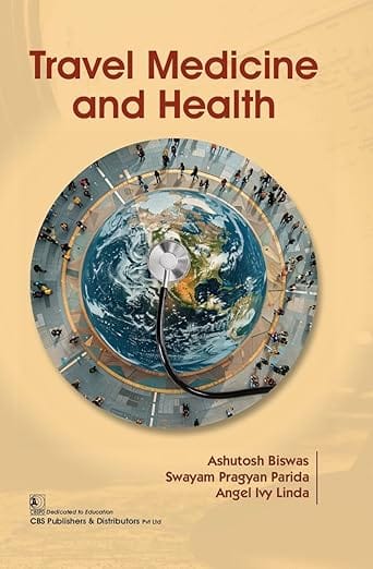 Travel Medicine And Health 2026 By Ashutosh Biswas
