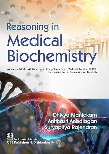 Reasoning In Medical Biochemistry 2026 By Dhivya Manickam