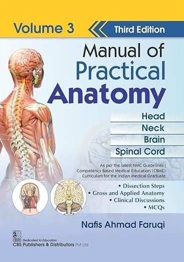 Manual Of Practical Anatomy 3Ed Vol 3 Head Neck Brain Spinal Cord 2026 By Nafis Ahmad Faruqi