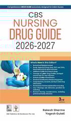 Cbs Nursing Drug Guide 2026-2027 3rd Edition 2026 By Rakesh Sharma